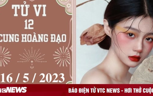 Tử vi vui 12 cung hoàng đạo ngày 16/5: Bảo Bình kỷ luật, Song Ngư kiên định