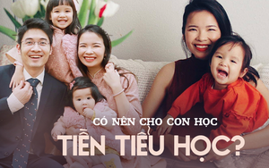 Cho con học Tiền tiểu học có phải chỉ toàn là chữ với số? Bà mẹ ở Hà Nội có một trải nghiệm hết sức bất ngờ!