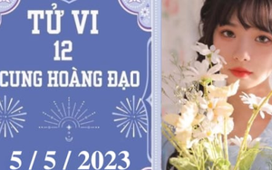 Tử vi vui 12 cung hoàng đạo ngày 5/5: Bảo Bình hãy bình tĩnh, Kim Ngưu can đảm