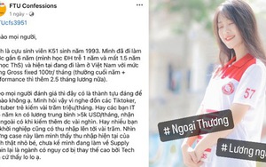 Xôn xao cựu sinh viên Ngoại thương lên mạng than áp lực vì lương chỉ hơn 100 triệu/tháng, netizen: "Có thôi đi không hả?"