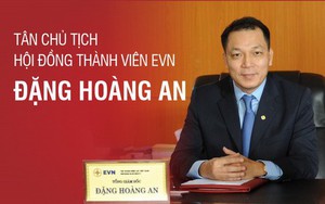 Chân dung Thứ trưởng vừa được điều động, bổ nhiệm làm Chủ tịch EVN