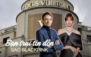 Chân dung con trai tỷ phú vướng tin đồn hẹn hò Lisa (BLACKPINK): Là 1 trong những người thừa kế đế chế hơn 200 tỷ USD, đứng đầu thương hiệu đồng hồ xa xỉ