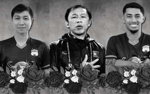 3 thành viên HAGL tử nạn: Bóng đá Việt Nam chung niềm đau, sẻ chia nỗi buồn