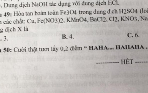 Đề Hóa độc lạ nhất MXH lúc này: Học sinh chỉ cần cười là có điểm, đi thi mà chẳng áp lực gì