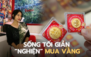 “Nghiện” mua vàng sau khi học cách sống tối giản: Dùng điện thoại 8 năm không đổi, có năm chẳng mua quần áo mới lần nào