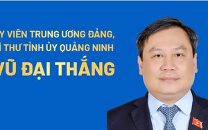 Chân dung Bí thư Tỉnh ủy Quảng Ninh Vũ Đại Thắng