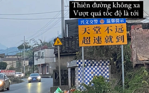 CĐM Việt cười ngả nghiêng biển báo giao thông ở Trung Quốc: "Vừa thâm vừa thấm"