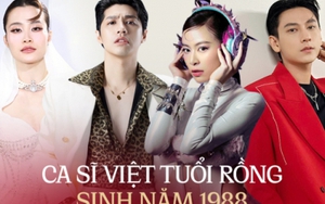 Năm Thìn kể tên dàn ca sĩ sinh năm 1988 đình đám: Hoàng Thuỳ Linh thành công vượt bậc; 3 Quán quân ít hoạt động, tận hưởng cuộc sống!