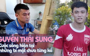 Tài năng một thời của bóng đá Việt, Thái Sung: 'Tôi không phải thần đồng, chỉ gặp may trước khi vận đen ập tới'