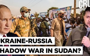 Đặc nhiệm Nga-Ukraine tiếp tục đối mặt ở tận Sudan?