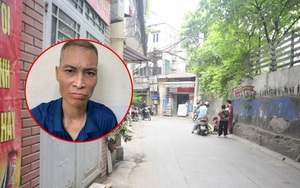 Đối tượng giết người ở phố Cự Lộc (Hà Nội): Ân hận vì đâm nhầm bạn của mình