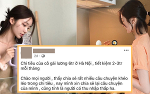 Xôn xao bài đăng tiết kiệm 2-3 triệu/ tháng dù lương 6 triệu: Mỹ phẩm quần áo 150k, tiền ăn còn bất ngờ hơn nữa