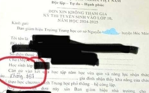 TP HCM: Xôn xao giáo viên phát đơn "xin không thi tuyển lớp 10" cho học sinh