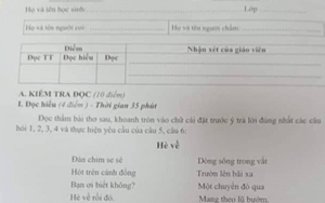 Bài kiểm tra Tiếng Việt lớp 1 gây tranh cãi nhất MXH hôm nay vì quá khó: "Đề thế này, các con ở lại lớp hết!"