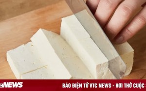 Cách phát hiện đậu phụ chứa thạch cao