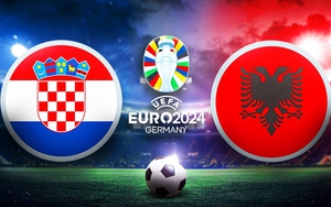 Link xem TRỰC TIẾP Croatia vs Albania, vòng bảng Euro 2024