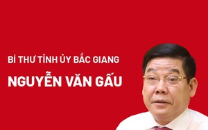 Chân dung tân Bí thư Tỉnh ủy Bắc Giang Nguyễn Văn Gấu