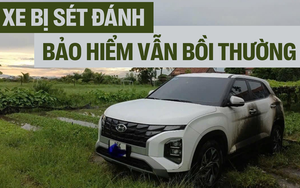 Vụ Hyundai Creta bị sét đánh, chuyên gia bảo hiểm nhận định: Chủ xe vẫn được bồi thường