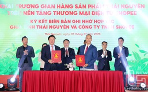 Thái Nguyên ký kết hợp tác và khai trương gian hàng trên Shopee