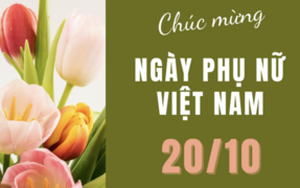 Lời chúc ngày Phụ nữ Việt Nam 20/10 hay và ý nghĩa nhất