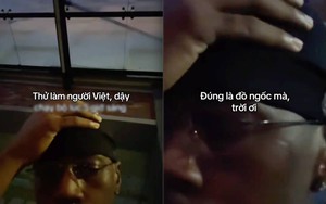 Khách Tây "thử làm người Việt", gặp ngay tình huống dở khóc dở cười ở trải nghiệm đầu tiên