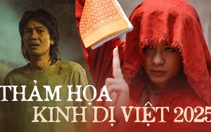 Xem phim kinh dị Việt 2025 mà sợ chán còn hơn sợ ma