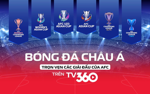 Từ lứa U đến Đội tuyển Quốc gia: TV360 'thâu tóm' trọn bộ hành trình ra biển lớn của bóng đá Việt Nam