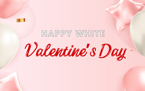Lời chúc ý nghĩa và lãng mạn cho ngày Valentine trắng 14/3