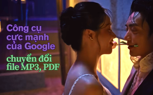Ứng dụng cực mạnh của Google cho sinh viên và dân văn phòng muốn chuyển đổi file MP3, PDF