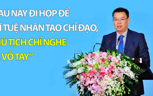Chủ tịch VietinBank nói về sức mạnh của AI: "Có lẽ sau này đi họp để cho trí tuệ nhân tạo chỉ đạo, còn chủ tịch ngồi nghe và vỗ tay"