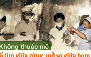 Kỳ tích y học trong khói lửa chiến tranh: Giành lại sự sống giữa lằn ranh sinh tử, viết lên huyền thoại thời đại