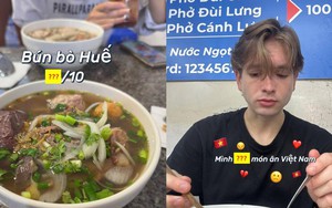 Khách Tây chấm điểm 11 món ăn Việt Nam đầy khí thế nhưng sau đó lại buồn bã khi nói tới 1 điều