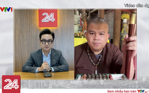 VTV24 đưa sư thầy bán hàng livestream đang nổi tiếng “lên sóng”