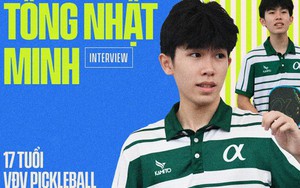 Hiện tượng Pickleball 17 tuổi Tống Nhật Minh: Từng bị ép cầm vợt mà giờ "quật ngã" cả top 2 châu Á