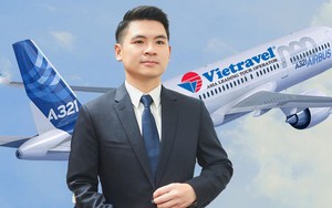 Dấu ấn đầu tiên của Đỗ Vinh Quang sau khi làm Chủ tịch Vietravel Airlines: 'Sắm' liền một lúc 3 chiếc máy bay Airbus