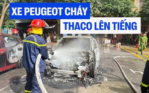 Vụ Peugeot 3008 cháy ở Bắc Ninh, THACO AUTO lên tiếng: Sẵn sàng đồng hành giải quyết với khách hàng