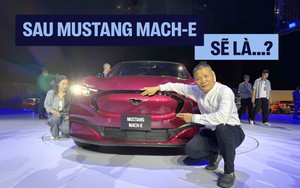 ‘Sau Mustang Mach-E, Ford Việt Nam có thể chơi lớn với Bronco, Ranger hiệu suất cao…’