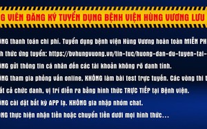 Bệnh viện Hùng Vương cảnh báo khẩn