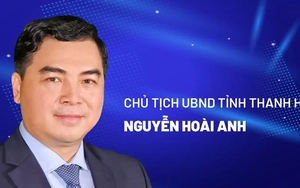 Chân dung tân Chủ tịch UBND tỉnh Thanh Hóa Nguyễn Hoài Anh