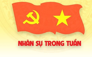 Nhân sự trong tuần: Bổ nhiệm, chỉ định lãnh  đạo ở nhiều địa phương