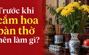 Trước khi cắm hoa bàn thờ nên làm gì?