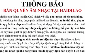 Haidilao bất ngờ thông báo lý do không phát nhạc theo khách hàng mong muốn