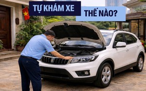 Mở nắp capo thấy dấu hiệu này thì đừng đi xa: Cách tự 'khám bệnh' cho xe trong 1 nốt nhạc, ai cũng làm được mà tránh được 99% sự cố thường gặp