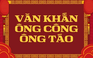Bài văn khấn nôm tiễn Táo Quân về trời 2026 giúp gia chủ "cầu được ước thấy", cả năm đỏ vận
