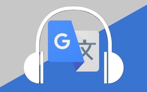 Người dùng Google Dịch có tin vui