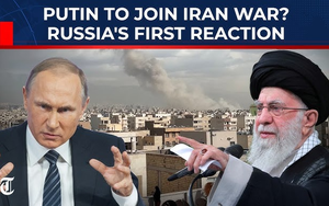 WP: Khả năng bộ binh Mỹ tiến vào Iran – Nga bắt đầu hành động, ông Putin triển khai "chiến dịch chớp nhoáng"