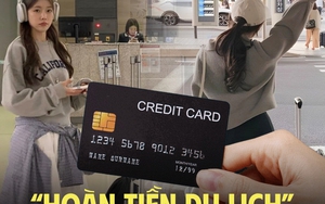 Người hay đi chơi phải biết: 3 loại thẻ tín dụng hoàn tiền nhiều nhất khi đặt vé máy bay, phòng khách sạn