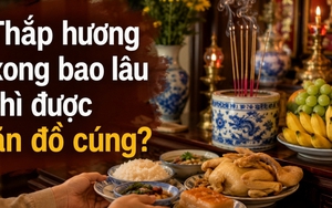 Thắp hương xong bao lâu thì được ăn đồ cúng?