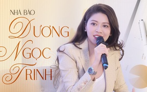Người Việt mất 8.000 tỷ đồng/năm: Nhà báo Dương Ngọc Trinh chia sẻ góc nhìn về việc bảo vệ “tài sản lớn nhất” trong thời số hoá và cuộc chiến sống còn phía sau