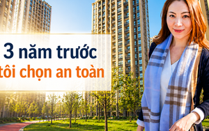 Tôi từng từ chối mua căn hộ tầng cao, 3 năm sau nhìn lại, đó là quyết định giúp gia đình tôi tránh được hàng loạt rủi ro